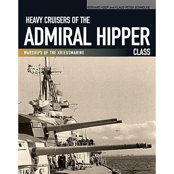 Heavy Cruisers of the Admiral Hipper Class, Gerhard Koop