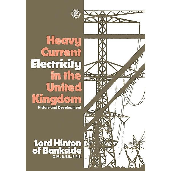 Heavy Current Electricity in the United Kingdom, Christopher Hinton