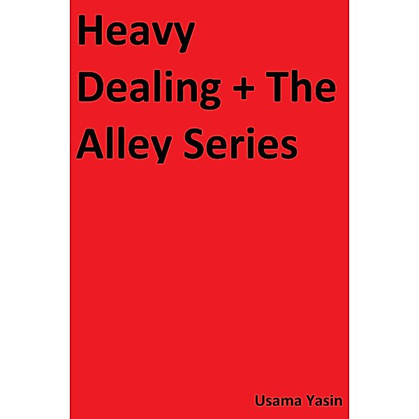 Heavy Dealing and the Alley Series / The Alley, Usama Yasin