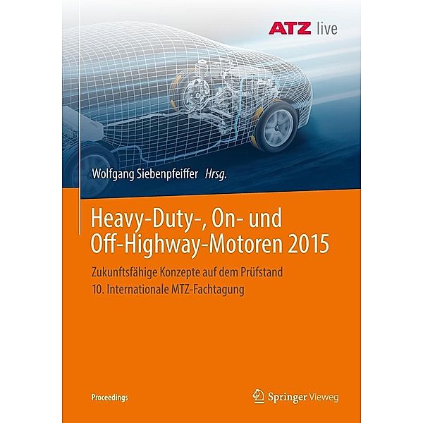 Heavy-Duty-, On- und Off-Highway-Motoren 2015 / Proceedings