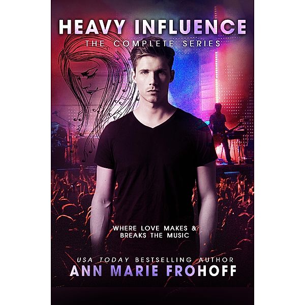 Heavy Influence - The Complete Series, Ann Marie Frohoff