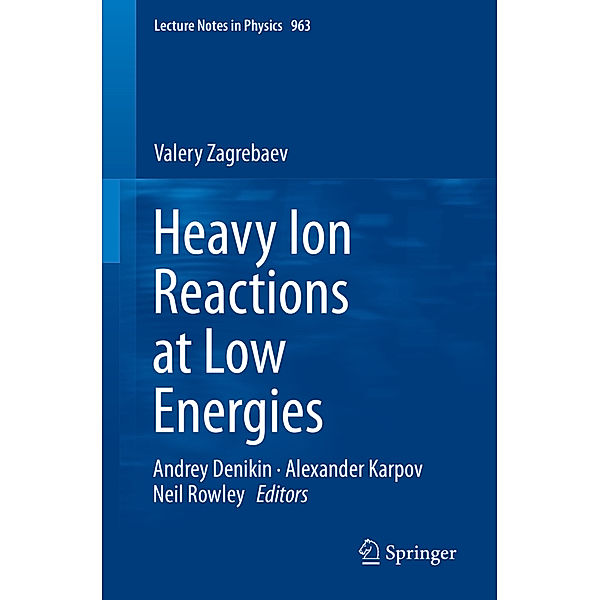 Heavy Ion Reactions at Low Energies, Valery Zagrebaev