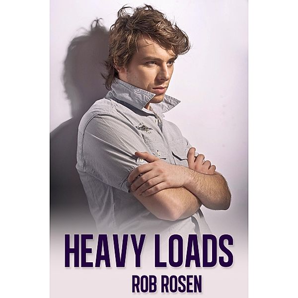 Heavy Loads / JMS Books LLC, Rob Rosen