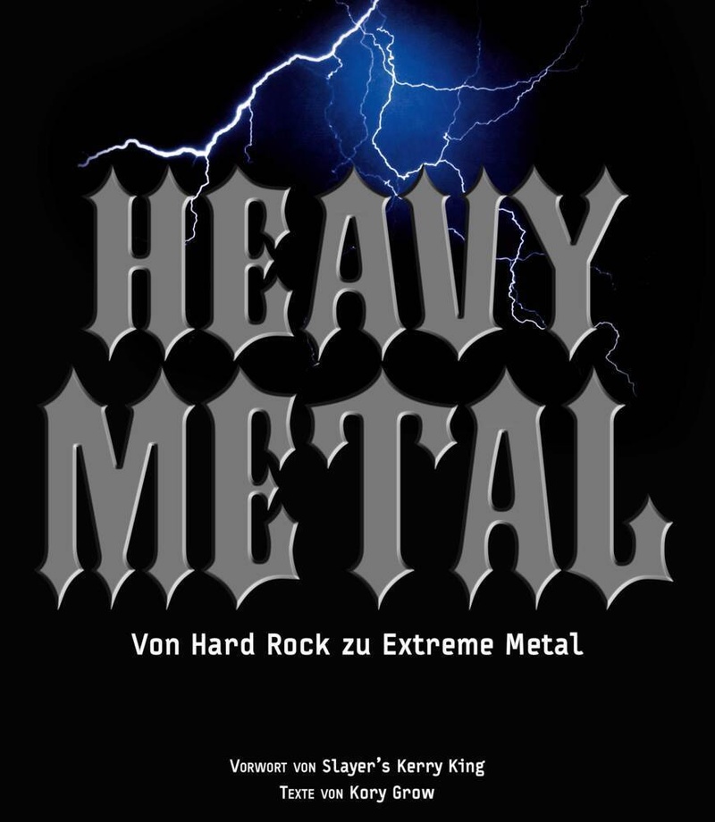 Heavy Metal Buch von Kory Grow versandkostenfrei bestellen 