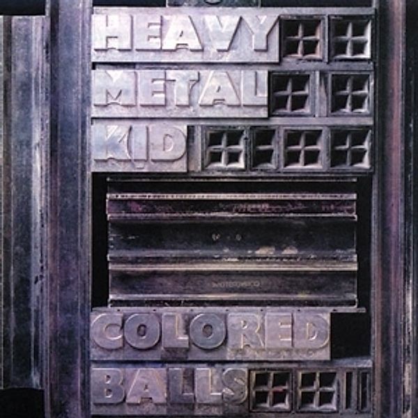 Heavy Metal Kid (Vinyl), Coloured Balls