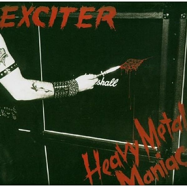 Heavy Metal Maniac, Exciter