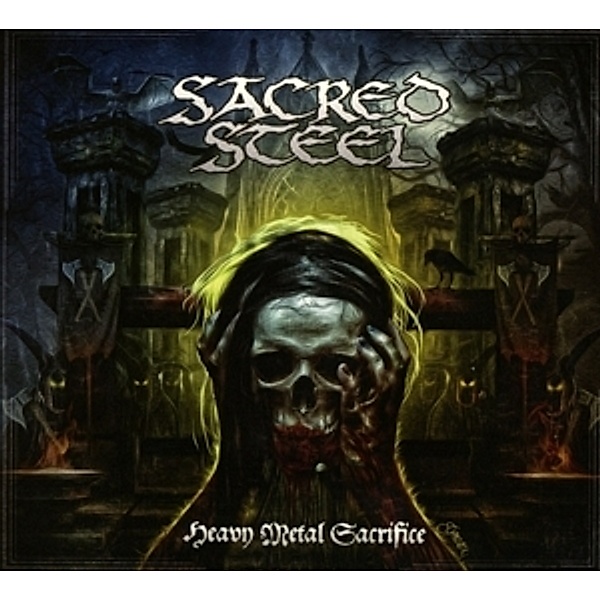 Heavy Metal Sacrifice (Digipack), Sacred Steel