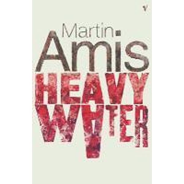 Heavy Water And Other Stories, Martin Amis