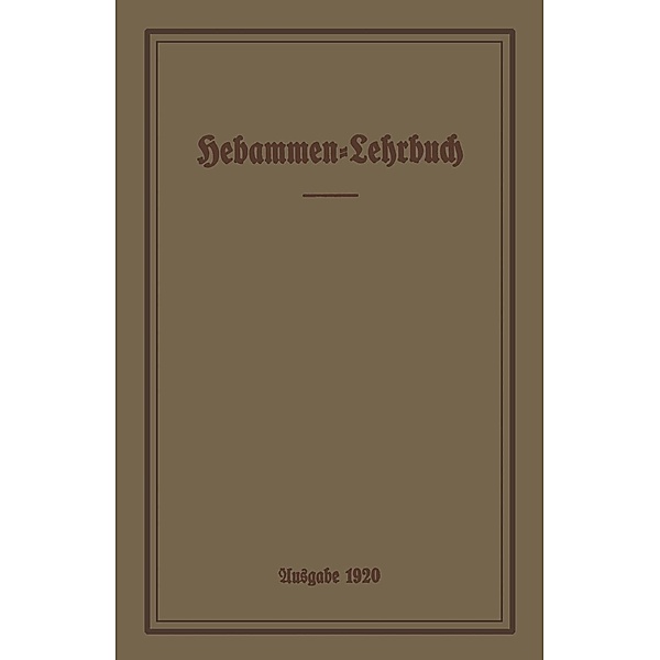 Hebammen-Lehrbuch, Prussia. Ministerium für Volkswohlfahrt