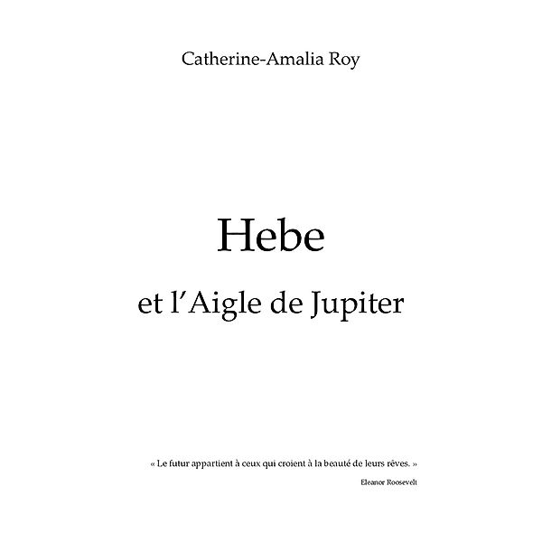 HEBE et l'aigle de Jupiter / Librinova, Roy Catherine-Amalia Roy