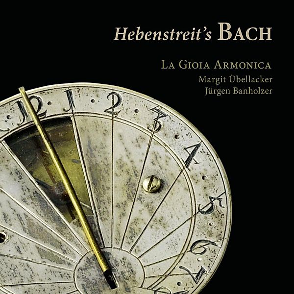 Hebenstreits Bach-Werke Bearb.Für Hackbrett &Orgel, La Gioia Armonica