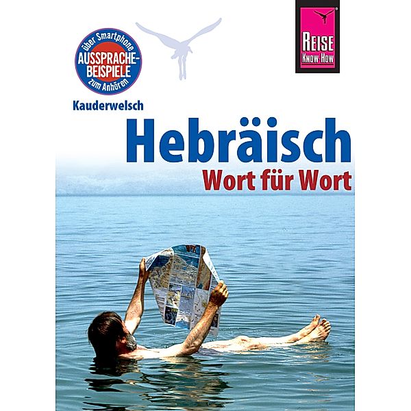 Hebräisch - Wort für Wort: Kauderwelsch-Sprachführer von Reise Know-How / Kauderwelsch, Roberto Strauss