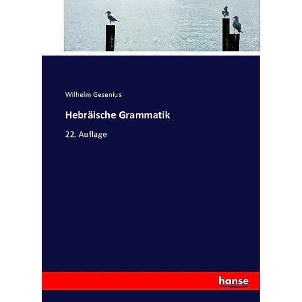 Hebräische Grammatik, Wilhelm Gesenius