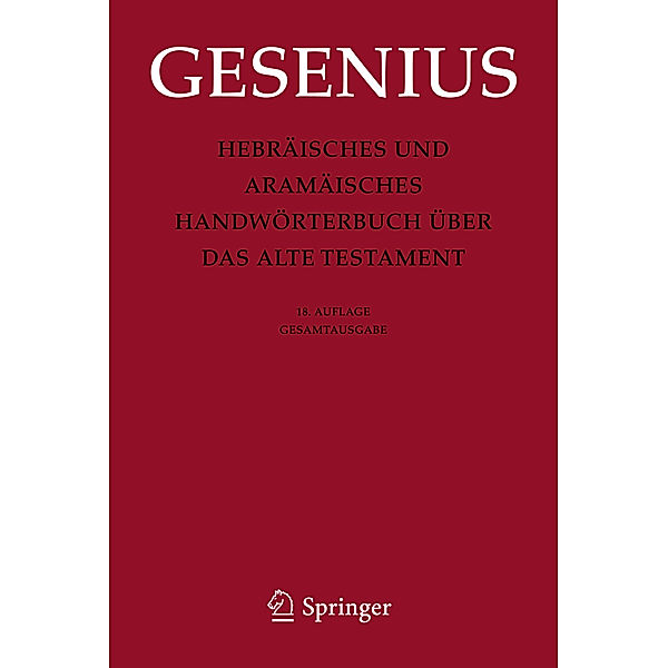 Hebräisches und Aramäisches Handwörterbuch über das Alte Testament, Wilhelm Gesenius