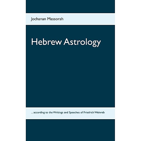 Hebrew Astrology, Jochanan Massorah