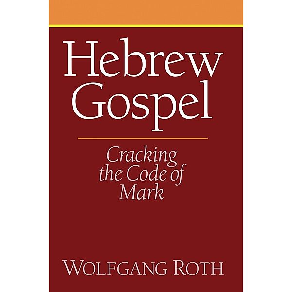 Hebrew Gospel, Wolfgang Roth