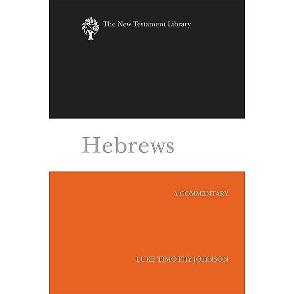 Hebrews / The New Testament Library, Luke Timothy Johnson