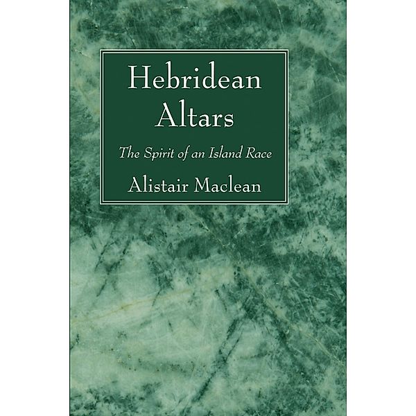 Hebridean Altars, Alistair MacLean