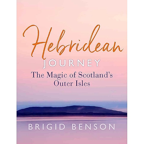 Hebridean Journey, Brigid Benson
