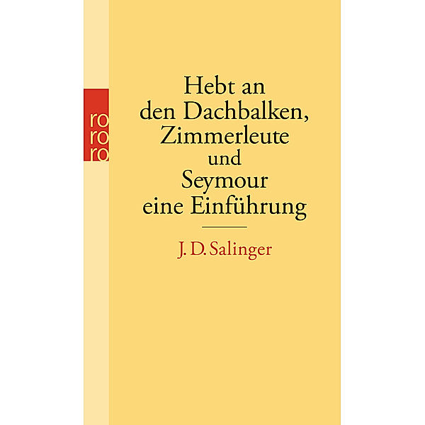 Hebt an den Dachbalken, Zimmerleute und Seymour eine Einführung, Jerome D. Salinger