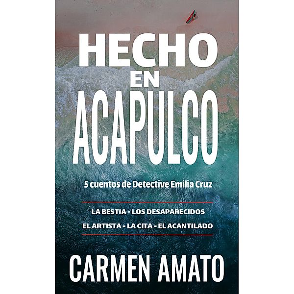 Hecho en Acapulco, Carmen Amato