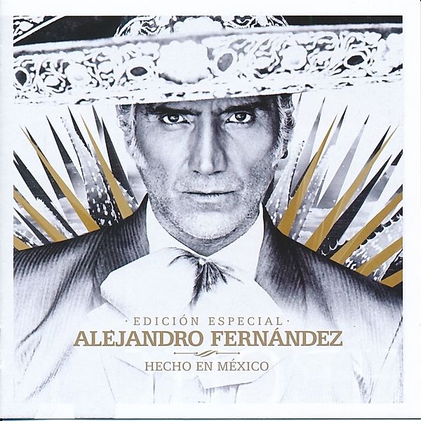 Hecho En Mexico, Alejandro Fernandez