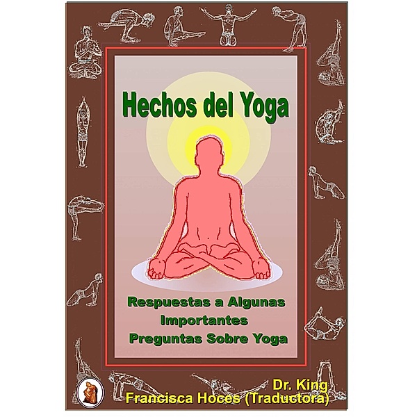 Hechos del Yoga (Libros de Yoga) / Libros de Yoga, King
