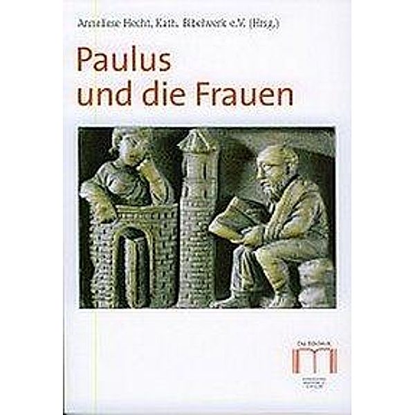 Hecht, A: Paulus und die Frauen, Anneliese Hecht