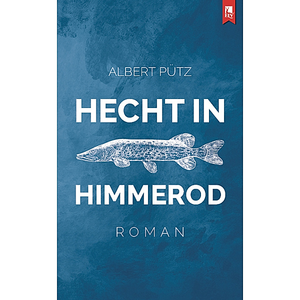 Hecht in Himmerod, Albert Pütz