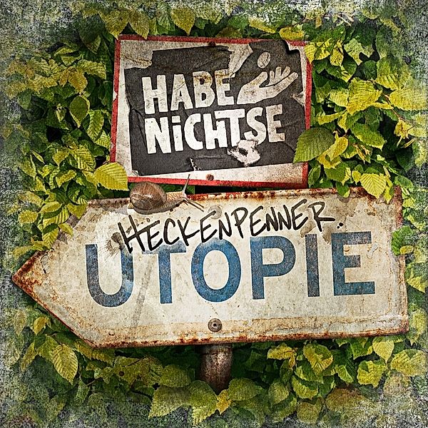 Heckenpennerutopie, Die Habenichtse