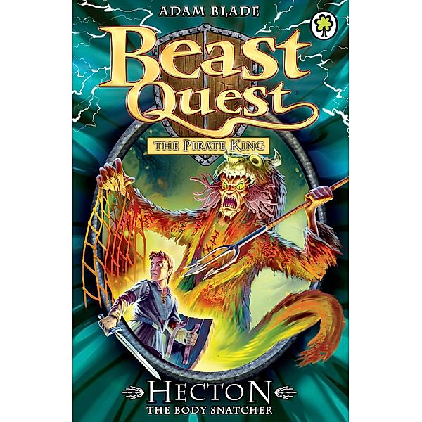 Hecton the Body Snatcher / Beast Quest Bd.45, Adam Blade