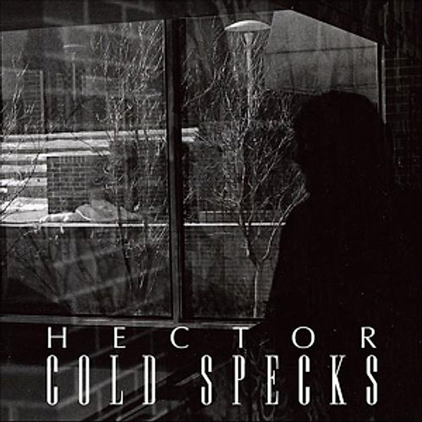 Hector, Cold Specks