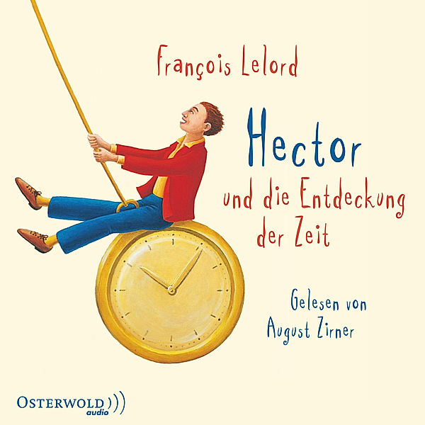 Hector - 3 - Hector und die Entdeckung der Zeit, François Lelord