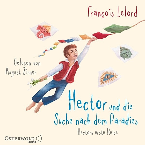 Hector - 7 - Hector und die Suche nach dem Paradies, François Lelord