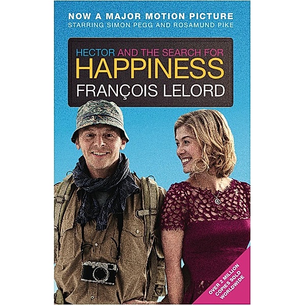 Hector and the Search for Happiness / Hector's Journeys Bd.1, François Lelord