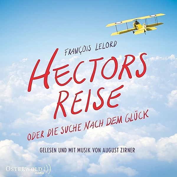 Hector Band 1: Hectors Reise oder die Suche nach dem Glück (4 Audio-CDs), François Lelord