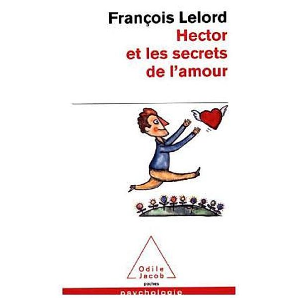 Hector et les secrets de l' amour, François Lelord