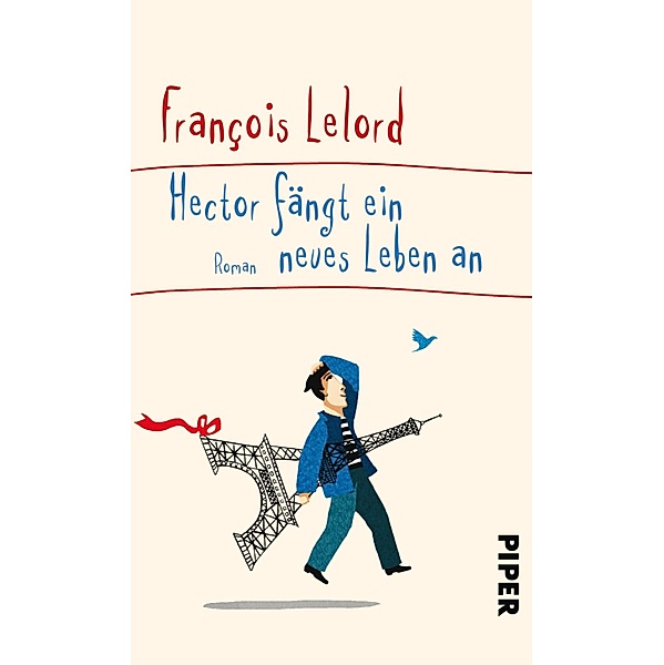 Hector fängt ein neues Leben an / Hector Bd.6, François Lelord