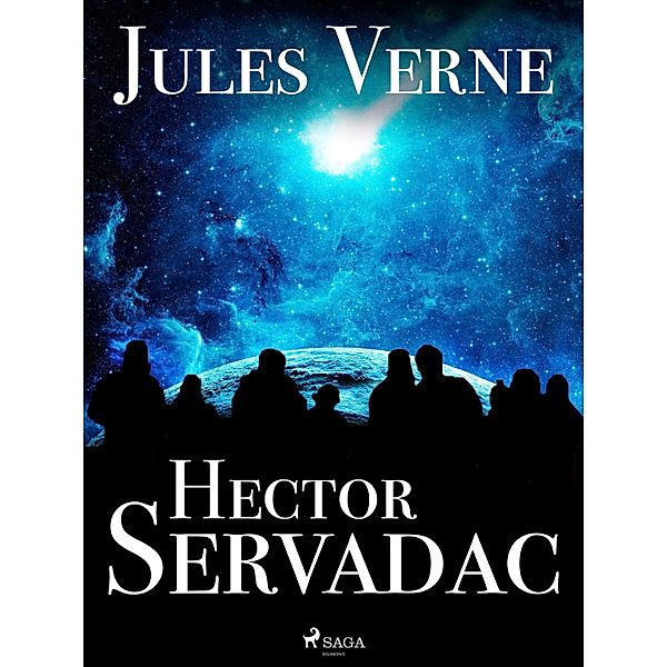 Hector Servadac / Voyages extraordinaires, Jules Verne