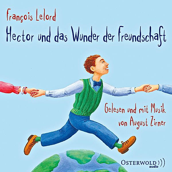 Hector und das Wunder der Freundschaft, 4 CDs, François Lelord
