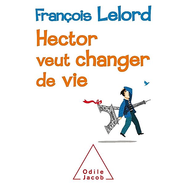 Hector veut changer de vie, Lelord Francois Lelord