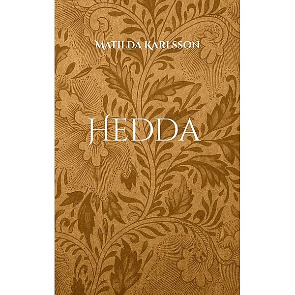 Hedda, Matilda Karlsson