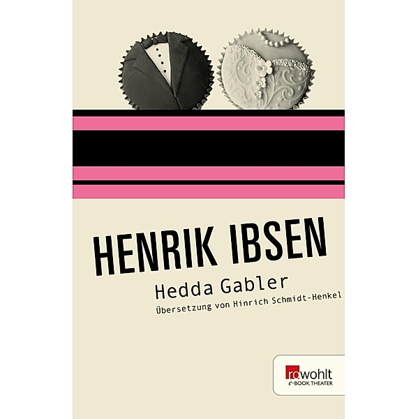Hedda Gabler / E-Book Theater, Henrik Ibsen