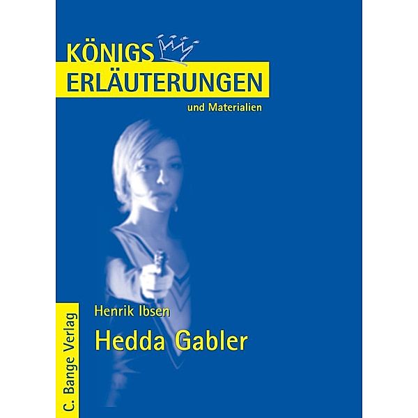 Hedda Gabler von Henrik Ibsen. Textanalyse und Interpretation., Henrik Ibsen