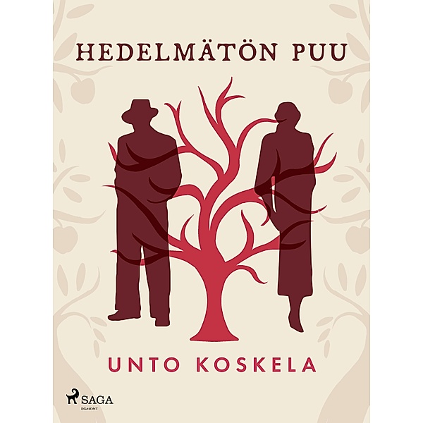 Hedelmätön puu / Helena-sarja Bd.1, Unto Koskela