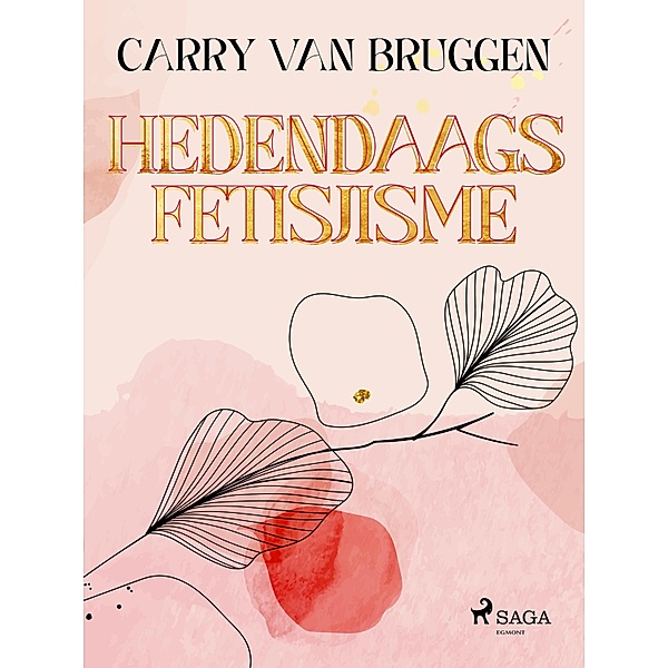 Hedendaags fetisjisme, Carry Van Bruggen