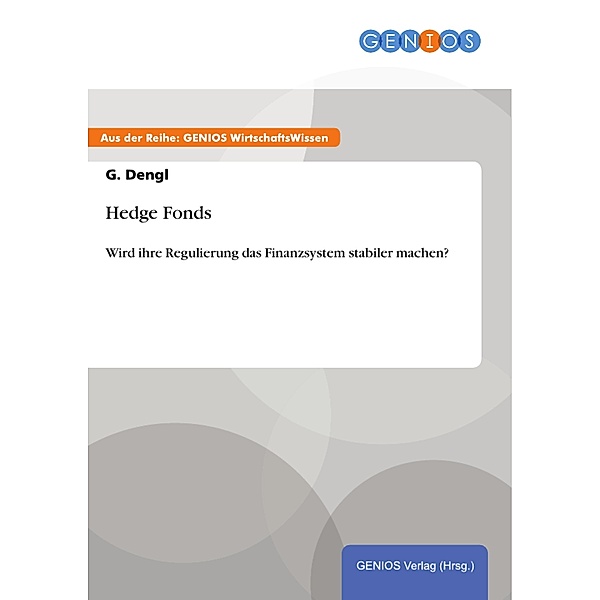 Hedge Fonds, G. Dengl