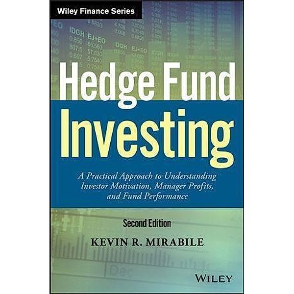 Hedge Fund Investing / Wiley Finance Editions, Kevin R. Mirabile