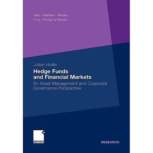 Hedge Funds and Financial Markets / Geld - Banken - Börsen, Julian Holler