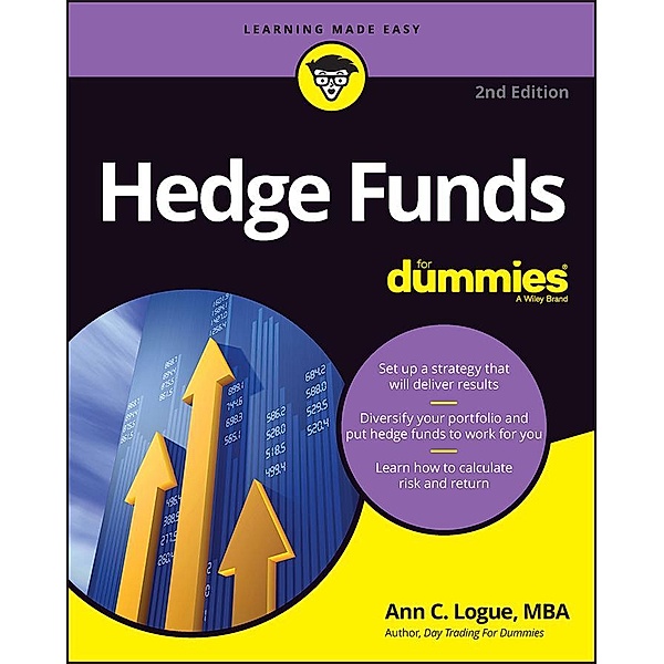 Hedge Funds For Dummies, Ann C. Logue